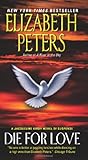 Front cover for the book Die for Love by Elizabeth Peters