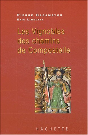 Les  vignobles des chemins de Compostelle
