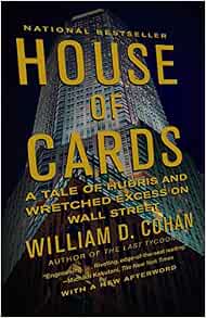 House Of Cards: A Tale Of Hubris And Wretched Excess On Wall Street (9780767930895)