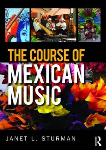 The Course Of Mexican Music