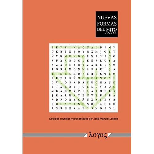 Nuevas formas del mito: Una Metodologia Interdisciplinar Nuevas formas del mito: Una Metodologia Interdisciplinar