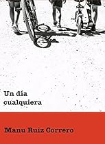 Un día cualquiera (Spanish Edition) Un día cualquiera (Spanish Edition)