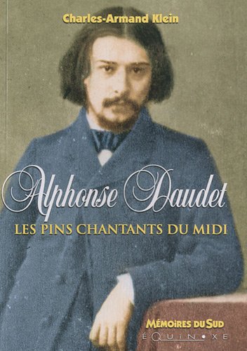 Alphonse Daudet: les pins chantants du Midi