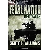 Feral Nation - Infiltration (Feral Nation Series) (Volume 1)
