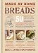 Made at Home Breads by 