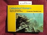 Front cover for the book Unfinished Voyages: Western Australian Shipwrecks 1622-1850 by Graeme Henderson