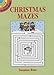 Christmas Mazes (Dover Little Activity Books: Christmas)