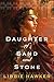 Daughter of Sand and Stone