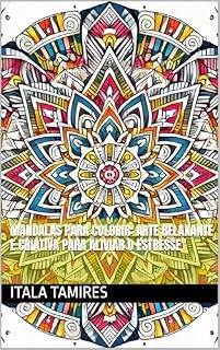 Livro Mandalas para Colorir: Arte Relaxante e Criativa para Aliviar o Estresse"