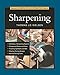 Taunton's Complete Illustrated Guide to Sharpening