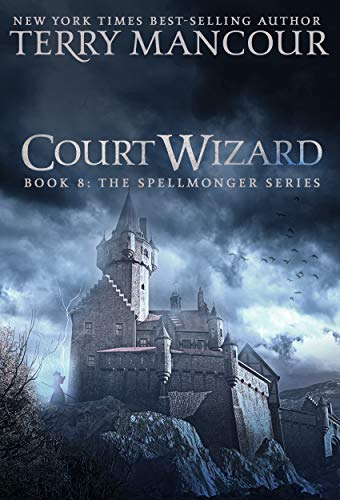 Court Wizard (Spellmonger, Book 8) - Terry Mancour