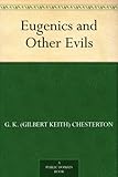 Eugenics and Other Evils by 