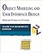 Object Modeling and User Interface Design: Designing Interactive Systems by