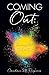 Coming Out: Coming Into Grace by Candace M Respress