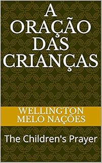 A Oração das Crianças: The Children's Prayer