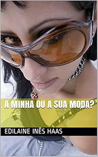 Livro A minha ou a sua moda?