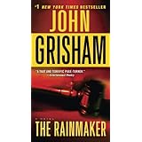 The Rainmaker: A Novel