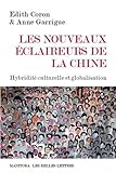 Les nouveaux éclaireurs de la Chine: Hybridité culturelle et globalisation (Manitoba / Entreprises by 