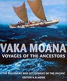 Vaka Moana, Voyages of the Ancestors: The Discovery and Settlement of the Pacific cover