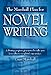 The Marshall Plan for Novel Writing by Evan Marshall