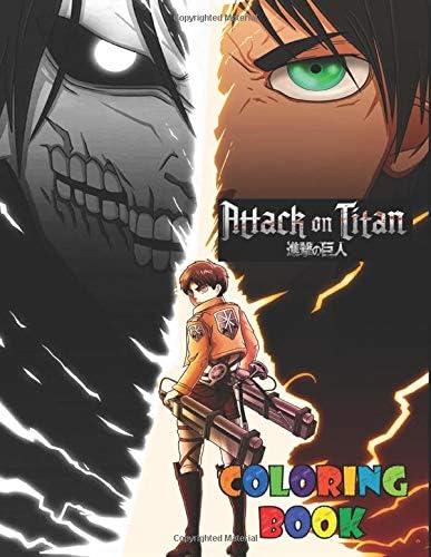 Attack On Titan Coloring Book: High Quality anime coloring pages, and great gift idea for a anime lover (8.5 x 11),