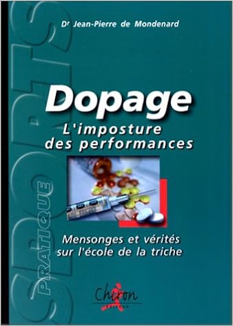 Dopage L Imposture Des Performances Mondenard Jean Pierre De Amazon Com Books Dopage L Imposture Des Performances Mondenard Jean Pierre De Amazon Com Books
