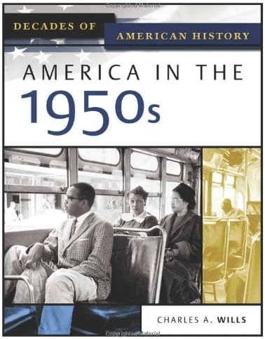 America in the 1950s (Decades of American History)
