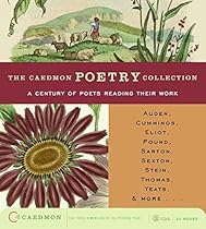 The Caedmon Poetry Collection: A Century of Poets Reading Their Work The Caedmon Poetry Collection: A Century of Poets Reading Their Work