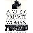 A Very Private Woman : The Life and Unsolved Murder of Presidential Mistress Mary Meyer