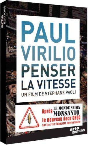 Paul Virilio, Penser La Vitesse