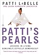 Patti's Pearls: Lessons in Living Genuinely, Joyfully, Generously