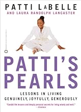 Patti's Pearls: Lessons in Living Genuinely, Joyfully, Generously