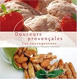 Douceurs provençales : Les sauvageonnes by 