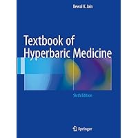 Physiology and Medicine of Hyperbaric Oxygen Therapy