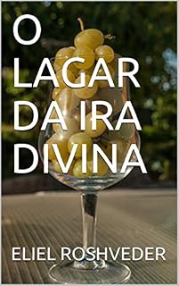 Livro O LAGAR DA IRA DIVINA