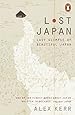 Lost Japan: Last Glimpse of Beautiful Japan