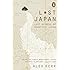 Lost Japan: Last Glimpse of Beautiful Japan