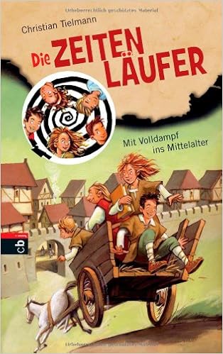 Die Zeitenlaufer Mit Volldampf Ins Mittelalter Amazon De Christian Tielmann Michael Bayer Bucher