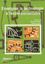 Enseigner la technologie à l'école élémentaire