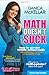Math Doesn't Suck: How to Survive Middle-School Math Without Losing Your Mind or Breaking a Nail