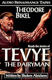 Tevye the Dairyman and the Railroad Stories by 