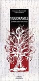 Yggdrasill : L'Arbre des origines by