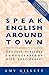Speak English Around Town (Book & Audio CD set)