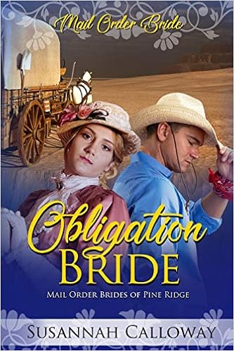 Buy Obligation Bride Mail Order Brides Of Pine Ridge Book Online At Low Prices In India Obligation Bride Mail Order Brides Of Pine Ridge Reviews Ratings Amazon In