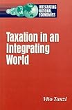 Image de Taxation in an Integrating World (Integrating National Economies)
