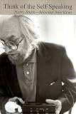 Think of the Self Speaking: Harry Smith, Selected Interviews by Harry Smith, Rani Singh