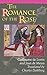 The Romance of the Rose: Third Edition