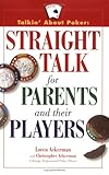 Talkin' About Poker: Straight Talk for Parents and their Players by Loren Ackerman, Chris Ackerman