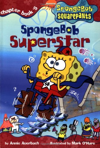Spongebob Superstar (SPONGEBOB SQUAREPANTS CHAPTER BOOKS)