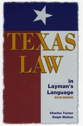 Texas Law in Layman's Language Texas Law in Layman's Language
